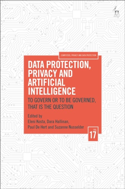 Data Protection, Privacy and Artificial Intelligence, Volume 17 - To Govern or To Be Governed, That Is the Question