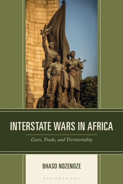 Interstate Wars in Africa - Costs, Trade and Territoriality