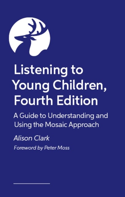 Listening to Young Children, Expanded Fourth Edition av Alison Clark