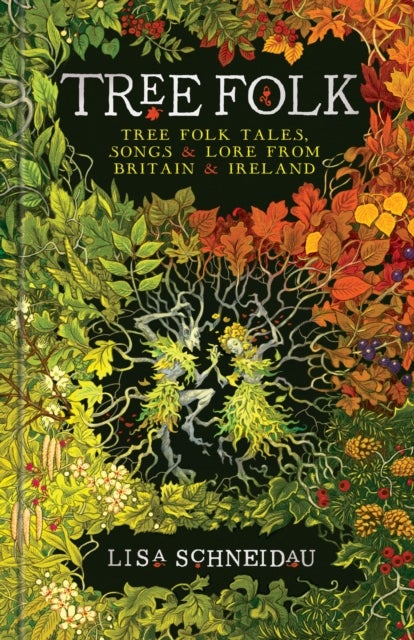 Tree Folk - Tree folk tales, songs and lore from Britain and Ireland