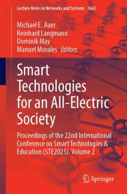 Smart Technologies for an All-Electric Society - Proceedings of the 22nd International Conference on Smart Technologies & Education (STE2025). Volume 2