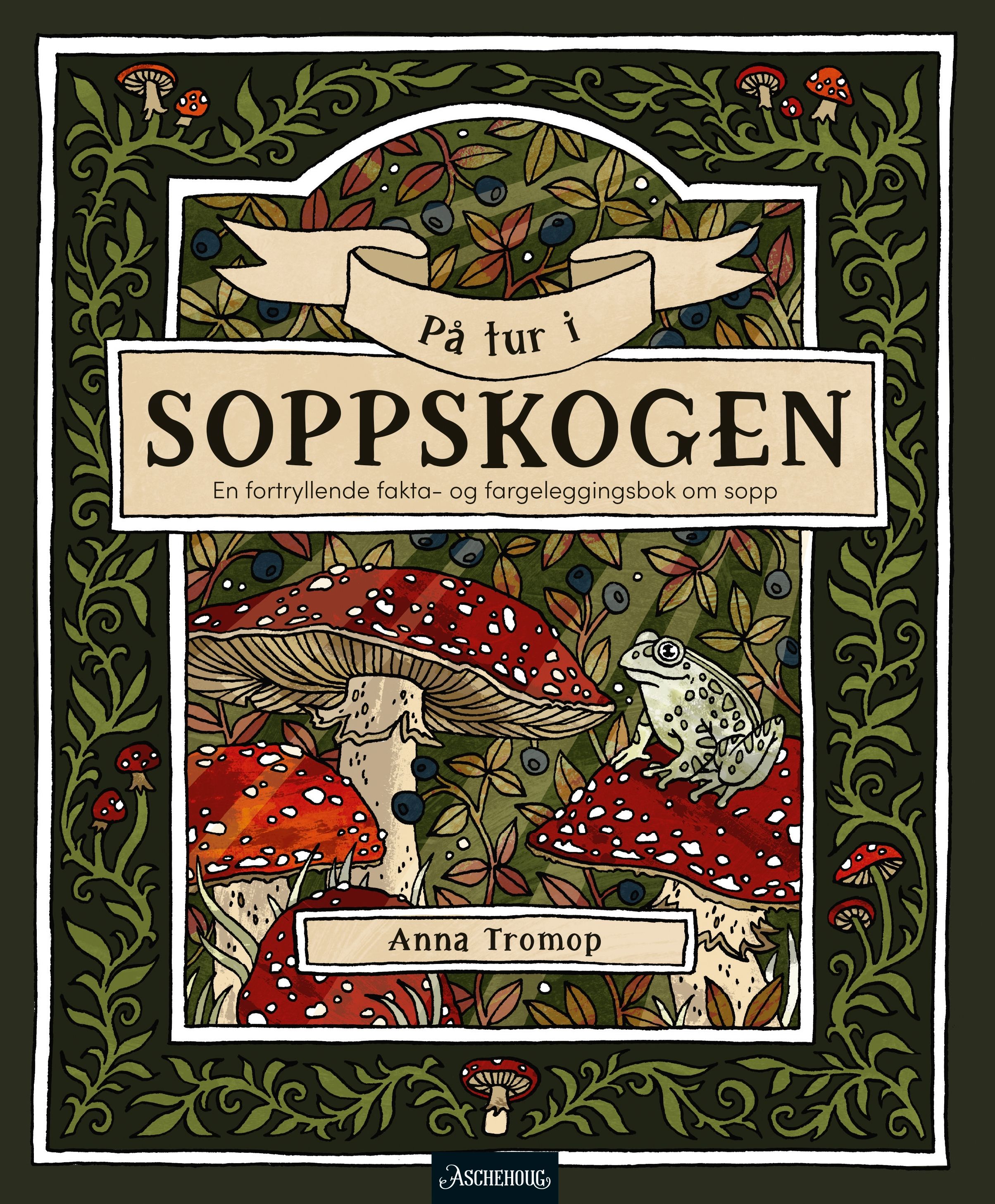 På tur i soppskogen - en fortryllende fakta- og fargeleggingsbok om sopp
