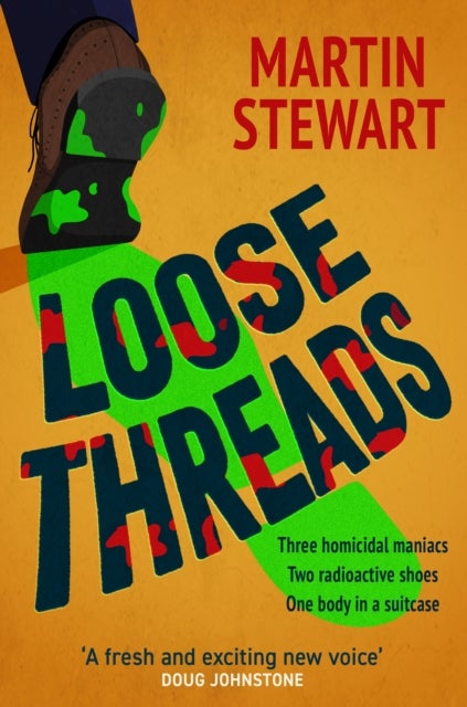 Loose Threads - the new laugh-out-loud crime novel from Martin Stewart