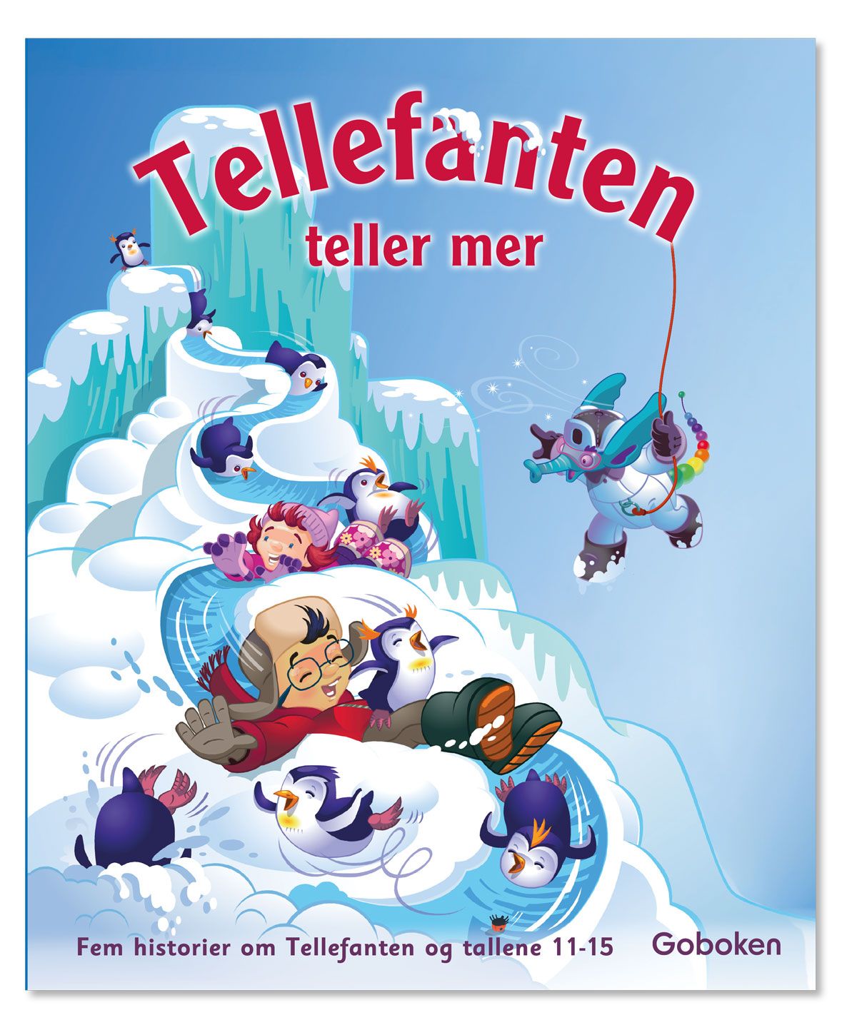 Tellefanten teller mer - fem historier om Tellefanten og tallene 11-15