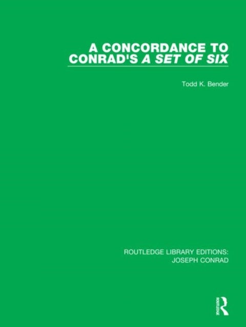 A Concordance to Conrad''s A Set of Six