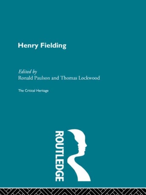 Henry Fielding - The Critical Heritage