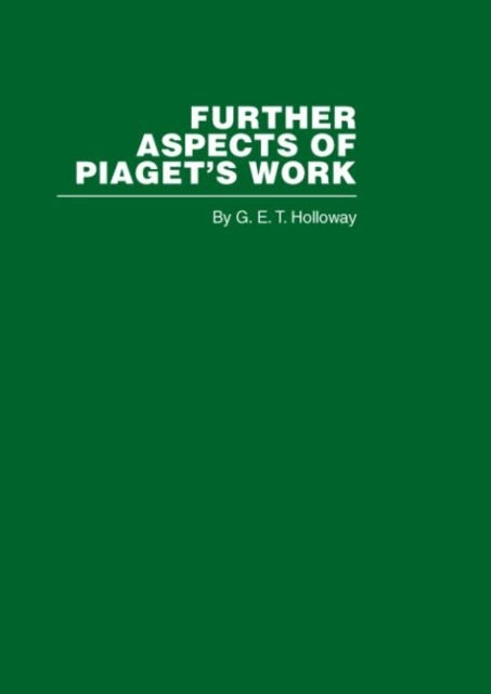 Further Aspects of Piaget''s Work