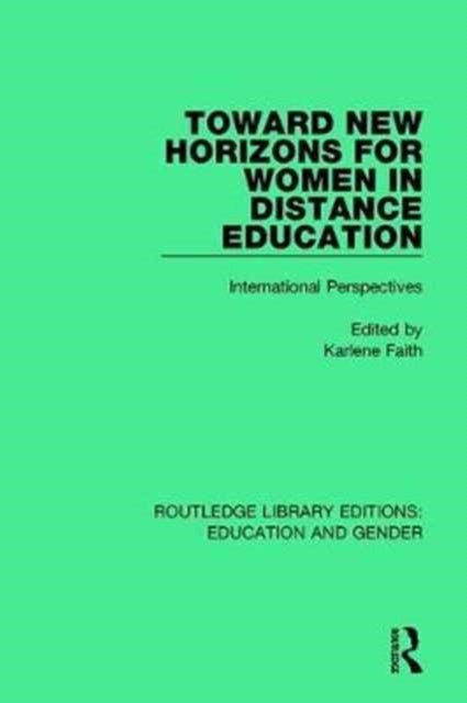 Toward New Horizons for Women in Distance Education - International Perspectives