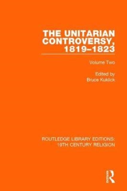 The Unitarian Controversy, 1819-1823 - Volume Two