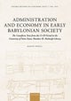 Administration and Economy in Early Babylonian Society