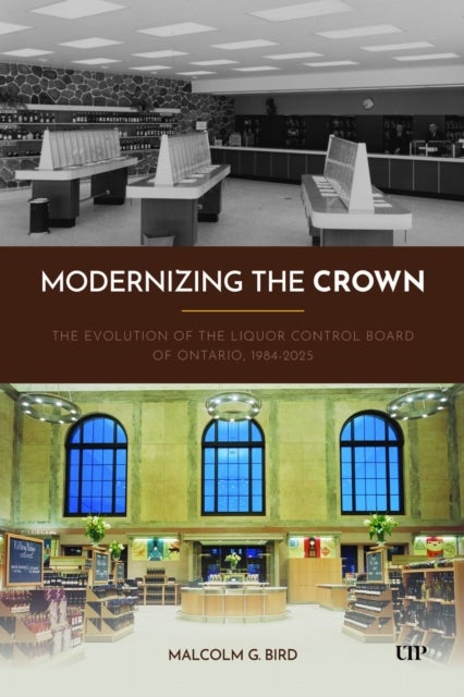 Modernizing the Crown - The Evolution of the Liquor Control Board of Ontario, 1984–2025