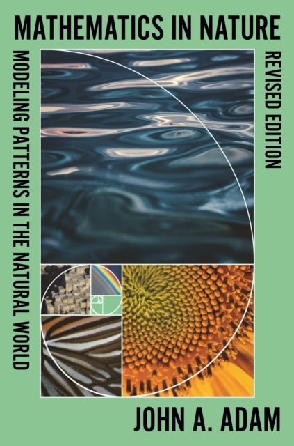 Mathematics in Nature, Revised Edition - Modeling Patterns in the Natural World