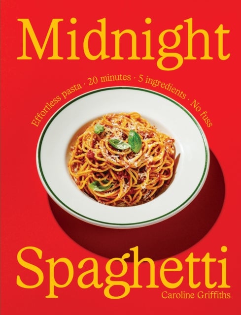 Midnight Spaghetti - Effortless Pasta. 20 minutes. 5 ingredients. No fuss.