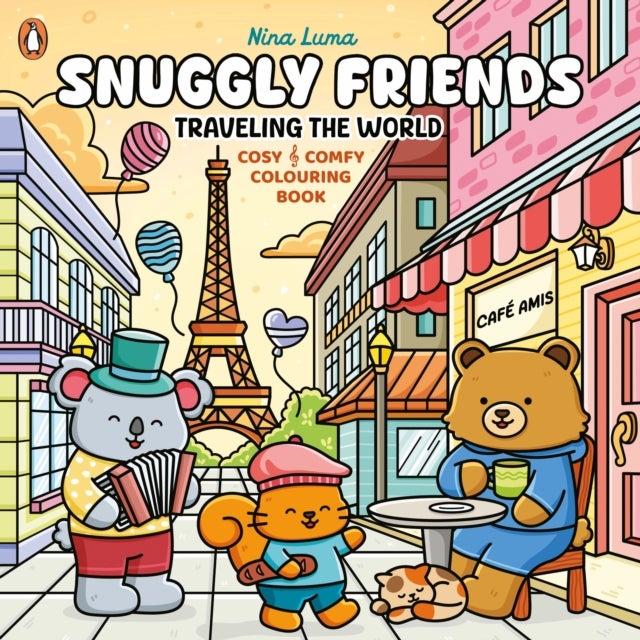 Snuggly Friends – Traveling the World - A Cozy & Comfy Colouring book