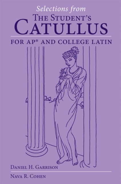 Selections from the Student's Catullus for AP and College Latin Volume 66