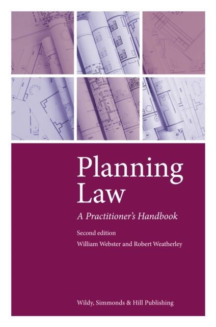 Planning Law: A Practitioner''s Handbook
