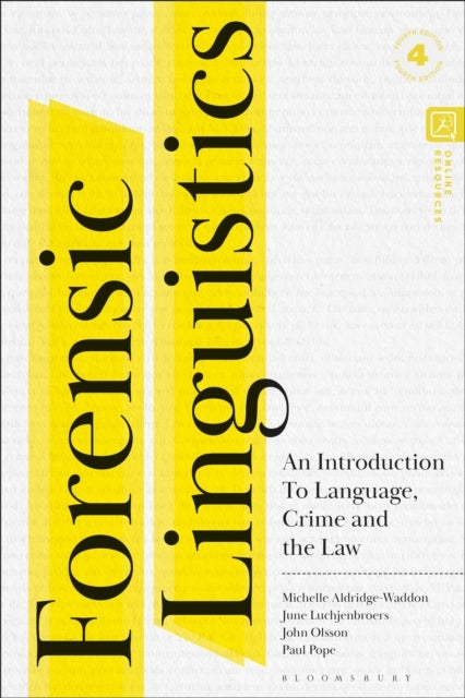 Forensic Linguistics - An Introduction to Language, Crime and the Law