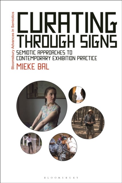Curating Through Signs - Semiotic Approaches to Contemporary Exhibition Practice