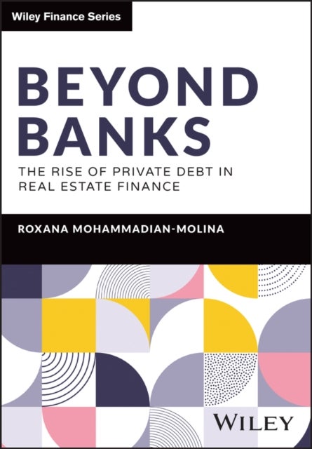 Beyond Banks - The Rise of Private Debt in Real Estate Finance