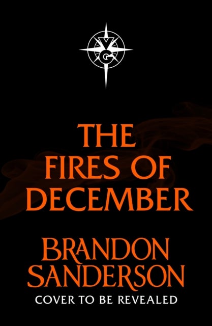 The Fires of December - A Novel of Hoid's Travails