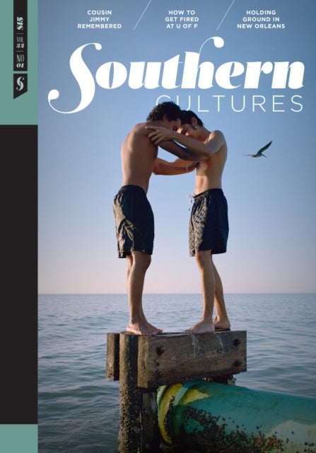 Southern Cultures - Volume 32, Number 1 - Spring 2026