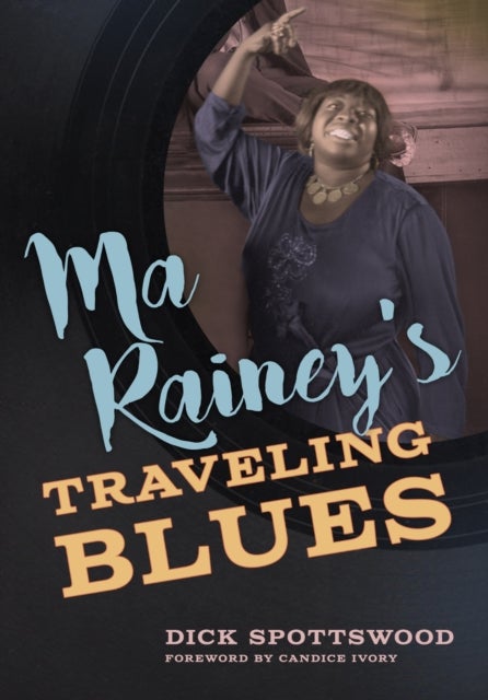 Ma Rainey''s Traveling Blues