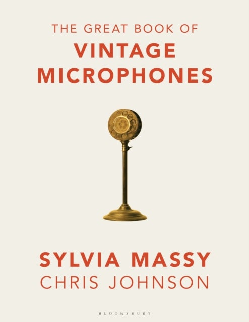 The Great Book of Vintage Microphones