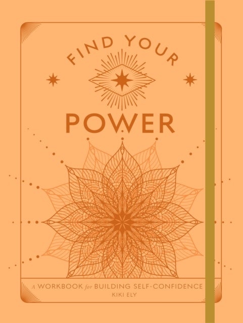 Find Your Power - A Workbook for Building Self-Confidence