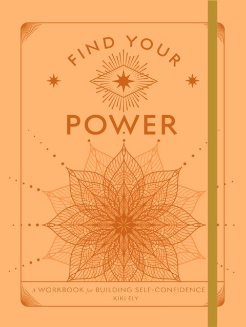 Find Your Power - A Workbook for Building Self-Confidence