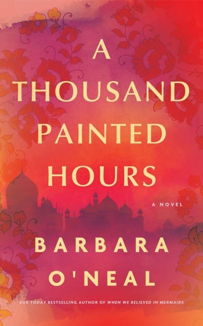 A Thousand Painted Hours - A Novel