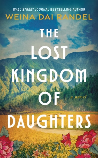 The Lost Kingdom of Daughters - A Novel