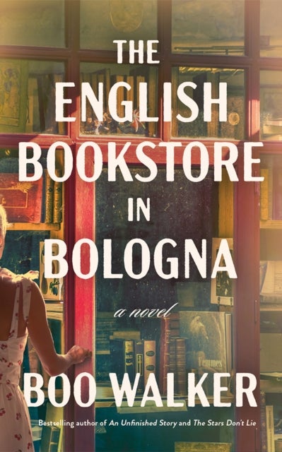 The English Bookstore in Bologna - A Novel