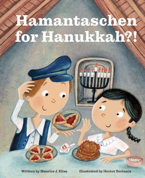 Hamantaschen for Hanukkah?! - A Tale of the Wise People of Chelm