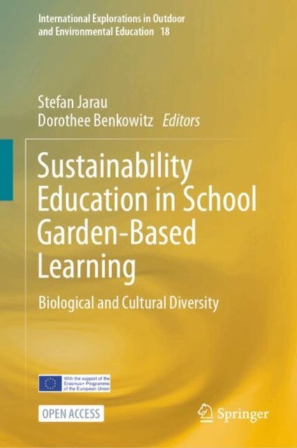 Sustainability Education in School Garden-Based Learning - Biological and Cultural Diversity
