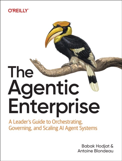 The Agentic Enterprise - A Leader's Guide to Orchestrating, Governing, and Scaling AI Agent Systems