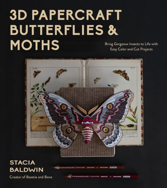 3D Papercraft Butterflies and Moths - Bring Gorgeous Insects to Life with Easy Color and Cut Projects