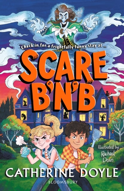 Scare B’n’B - The first book in the spooktacularly funny series from Catherine Doyle