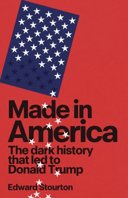 Land of the Unfree - The dark history that led to Donald Trump