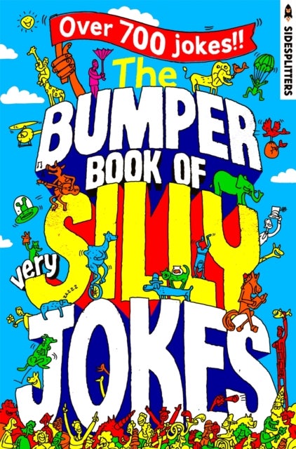 Bumper Book of Very Silly Jokes: Over 700 Laugh-Out-Loud Jokes!