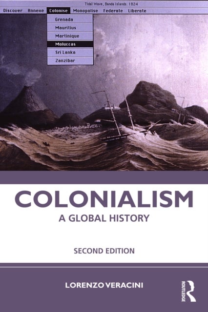 Colonialism - A Global History