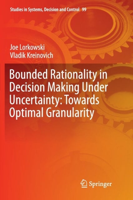 Bounded Rationality in Decision Making Under Uncertainty