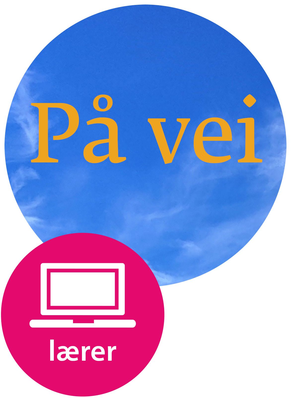 På vei Digital lærernettsted - norsk, samfunnskunnskap og arbeidsliv for voksne innvandrere