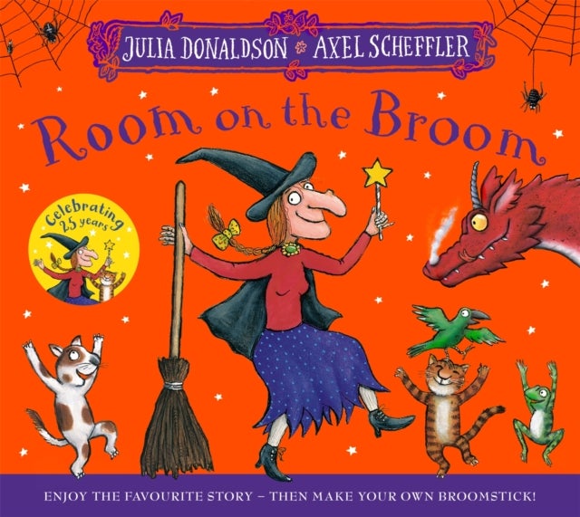 Room on the Broom 25th Anniversary Edition - Enjoy the favourite story – then make your own broomstick!