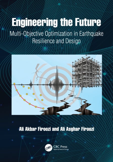 Engineering the Future - Multi-Objective Optimization in Earthquake Resilience and Design