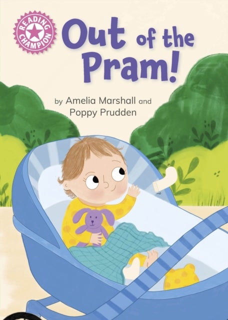 Reading Champion: Out of the Pram! - Independent Reading Pink 1B