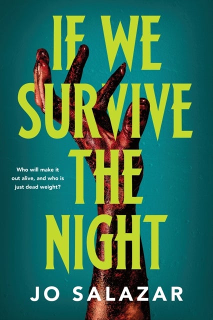 If We Survive the Night - A Fast-Paced Apocalyptic Horror Novel