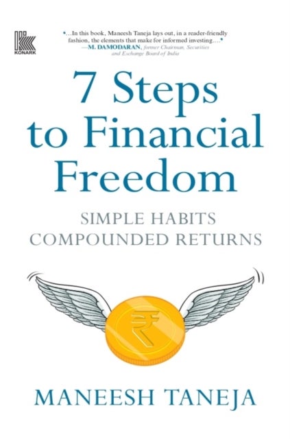 7 Steps to Financial Freedom - Simple Habits Compounded Returns