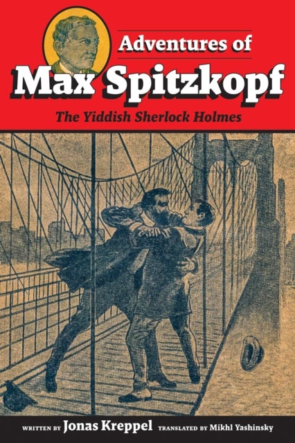 Adventures of Max Spitzkopf - The Yiddish Sherlock Holmes