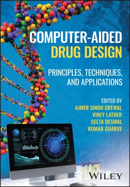 Computer-Aided Drug Design - Principles, Techniques, and Applications