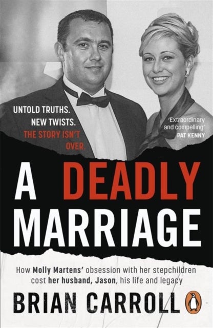 A Deadly Marriage - How Molly Martens’ obsession with her stepchildren cost her husband, Jason, his life and legacy